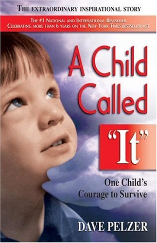 dave pelzer a child called it